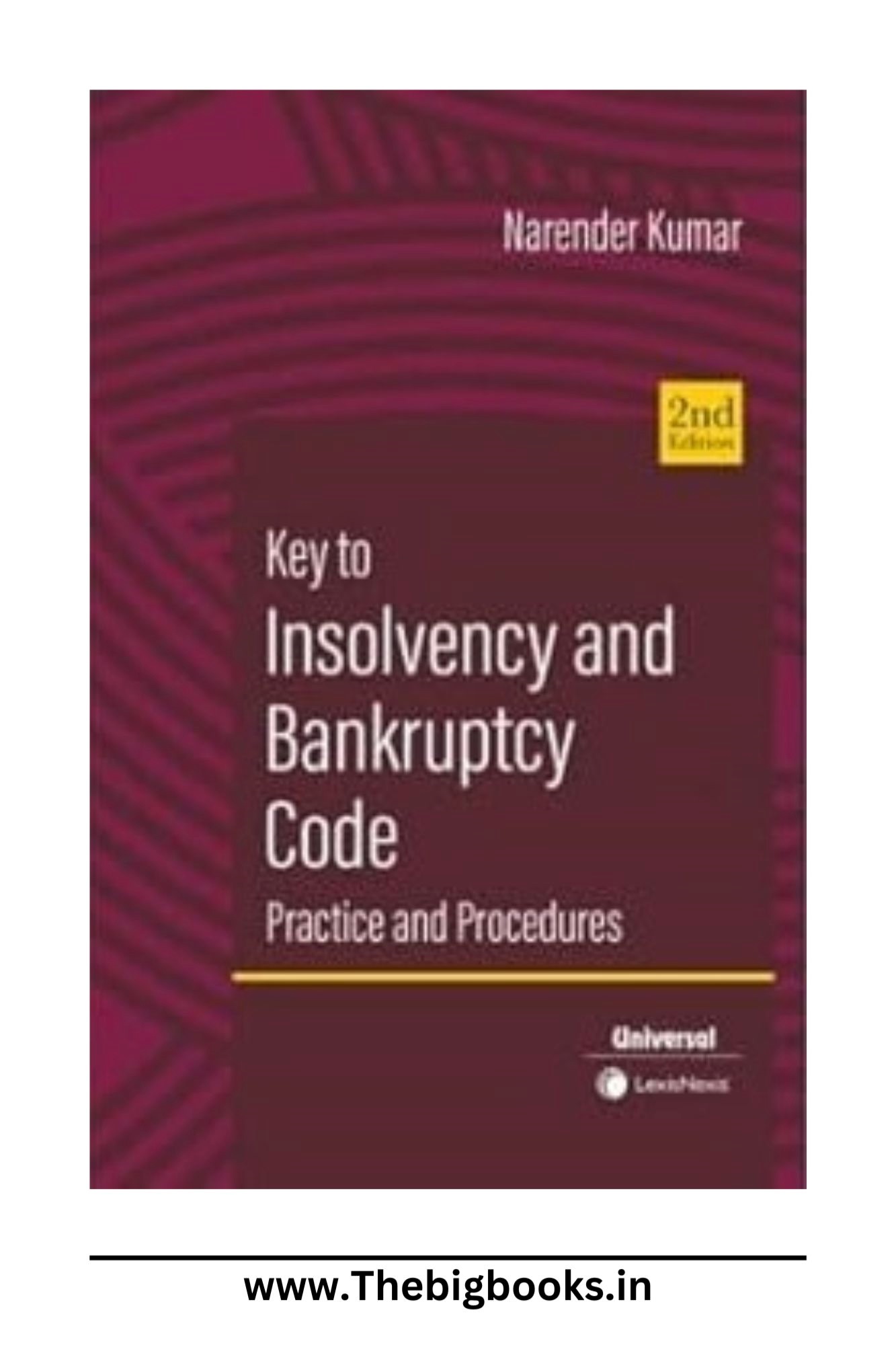 Key To Insolvency And Bankruptcy Code Practice And Prodecures Latest 2nd Edition 2024. Key To Insolvency And Bankruptcy Code Practice And Prodecures Latest 2nd Edition 2024.