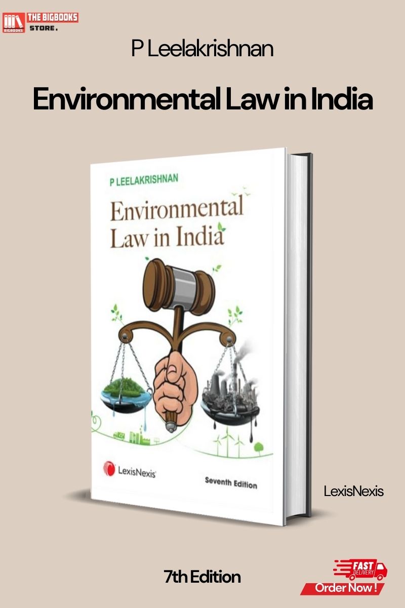 LexisNexis' Environmental Law in India - 7th Edition 2024