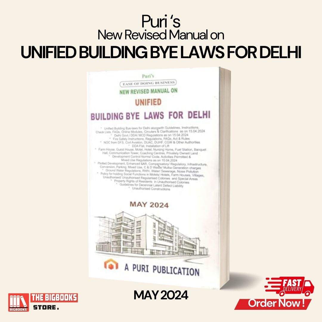 Puri's New Revised Manual on Unified Building Bye Laws For Delhi - MAY 2024