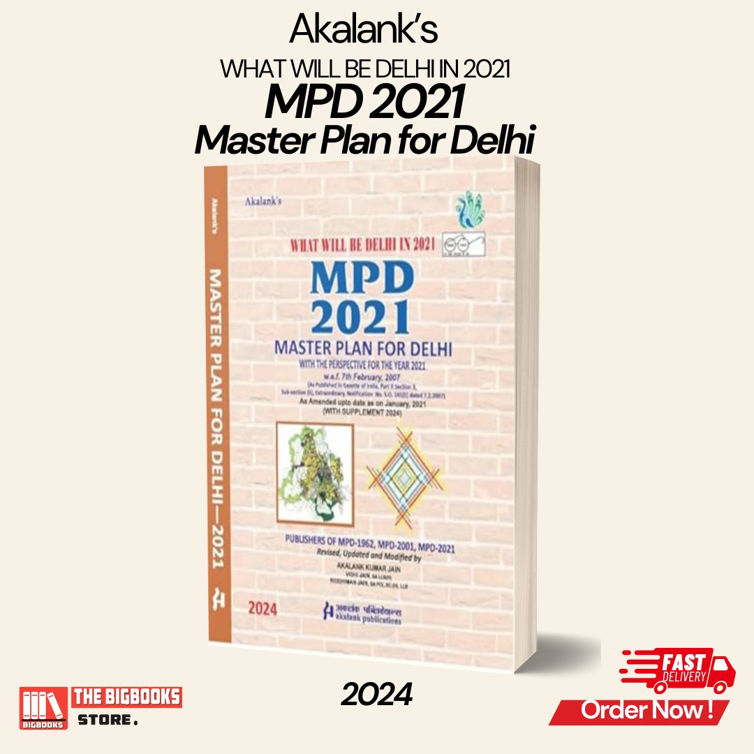 Akalank's Master Plan for Delhi What Will Be Delhi in 2021 MPD 2021 - Edition 2024