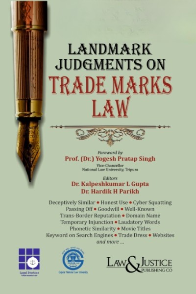 Law&Justice's Landmark Judgments on Trade Marks Law - 1st Edition 2025