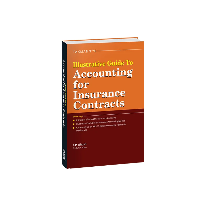 Taxmann's Illustrative Guide to Accounting for Insurance Contracts - 1st Edition 2025