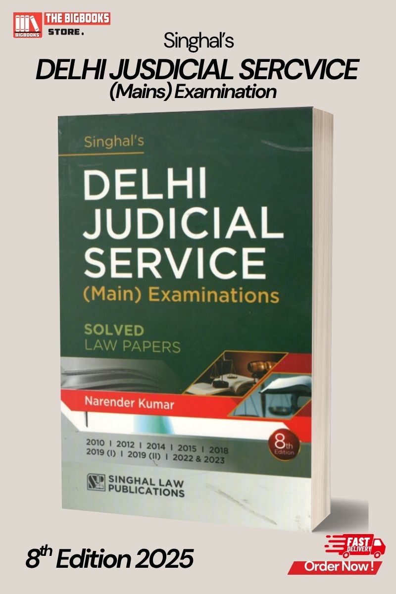Singhal's Delhi judicial service (Main) Examinations Solved Law Paper - 8th Edition 2025 Singhal's Delhi judicial service (Main) Examinations Solved Law Paper - 8th Edition 2025
