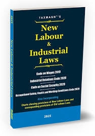 Taxmann's new labour & industrial laws - Edition 2025
