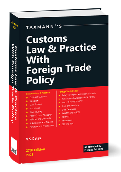 Taxmann's Customs Law & Practice with Foreign Trade Policy - 27th Edition 2025