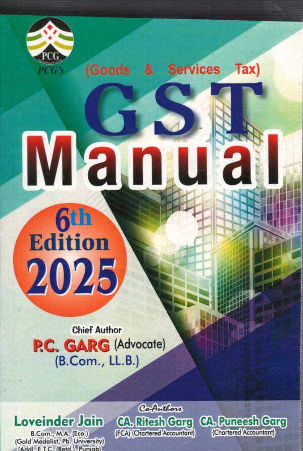 PCG's  Good & Services Tax (GST) Manual - 6TH Edition 2025