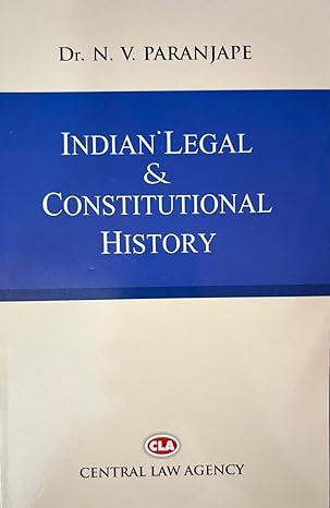 CLA'S Indian legal and constitutional history - 9th Edition 2024 CLA'S Indian legal and constitutional history - 9th Edition 2024