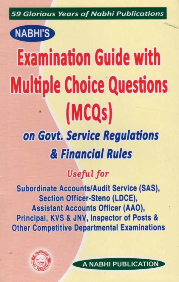 Nabhi's Examination Guide With Multiple Choice Questions MCQs on Government Service Regulations and Financial Rules - 7th Edition 2024