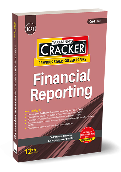 Taxmann's Cracker Financial Reporting for CA Final Applicable for Sept 2025 Jan 2026 (Group-1 Paper-1)- 12th Edition 2025