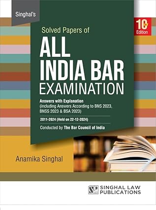 Singhal's Solved Papers of All India Bar Examination (AIBE) - 10th Edition 2025