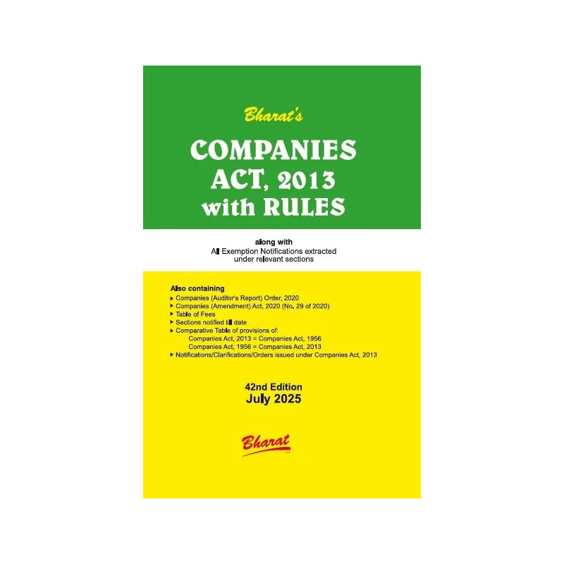 Bharat's Companies Act, 2013 With Rules - 42nd Editon 2025