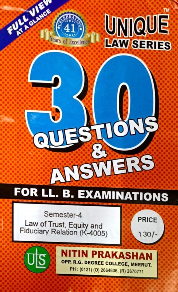 Nitin Prakashan Unique Law Series 30 Questions & Answers Semester-4 Law of Trusts, Equity and Fiduciary Relation (K-405) for LLB Exams - (English) Edition 2025