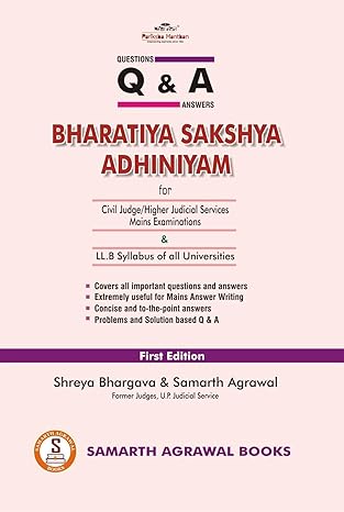 Samarth Agrawal' Q & A For Civil Judge Exams, Bharatiya Sakshya Adhiniyam (BSA) - 1st edition 2025