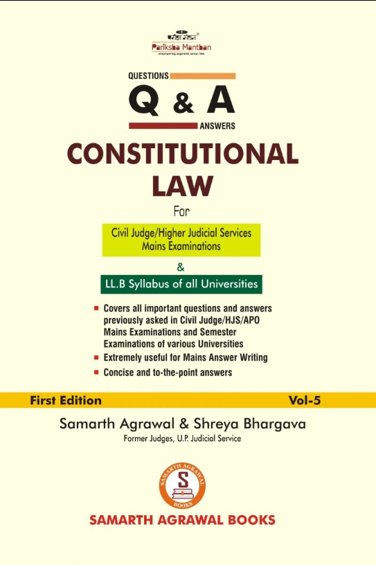 Samarth's Q & A Series Constitutional Law For Civil Judge/Higher Judicial Services Mains Examination (Vol 5) - 1st Edition 2025