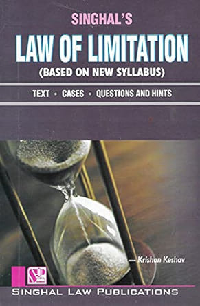Singhal's Law of Limitation (Based on new syllabus) - (Reprint) Edition 2022-23