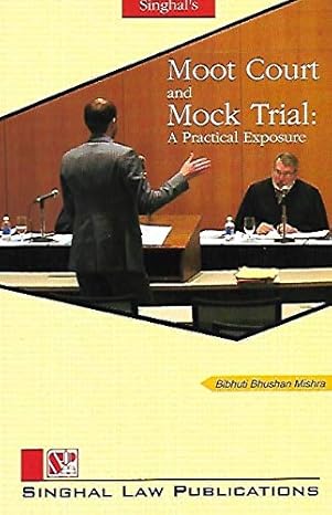 Singhal's Moot Court And Mock Trial : A practical Exposure - (Reprint) Edition 2025