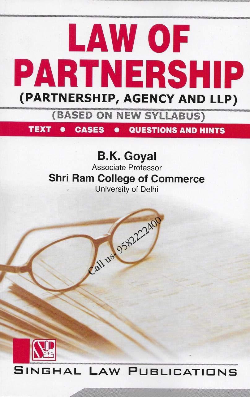 Singhal's Law Of Partnership (Partnership, Agency And LLP) - (Reprint) Edition 2022