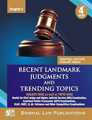 Singhal's Recent Landmarks Judgements and Trending Topics - 4th Edition 2025