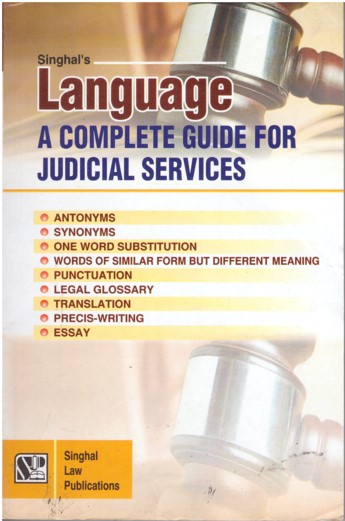 Singhal's Language A Complete Guide For Judicial Services - (Reprint) Edition 2023