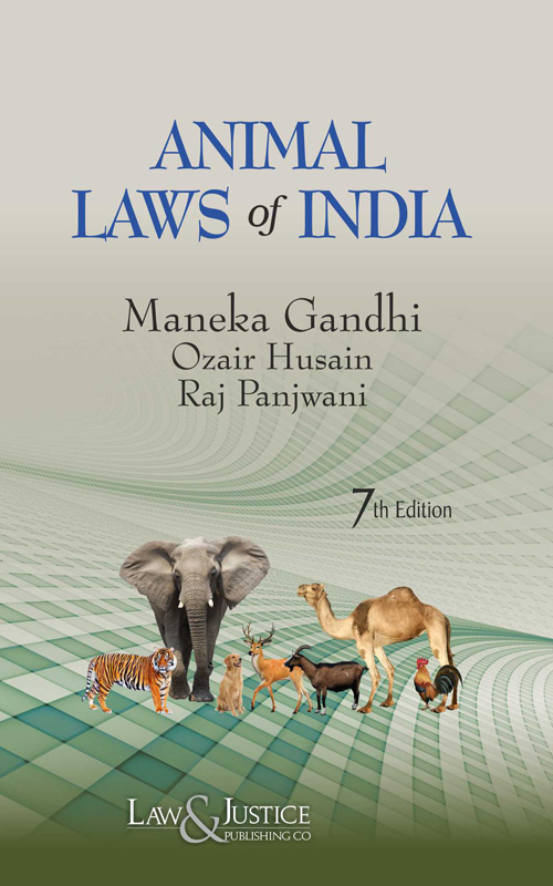 Law&Justice's Animal Law Of India - 7th Edition 2021