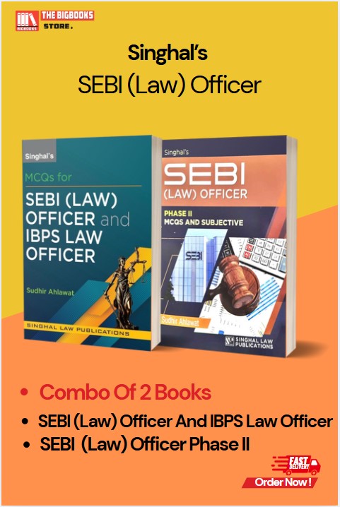 Singhal's SEBI (Law) Officer And IBPS Law Officer + SEBI (Law) Officer Phase 2 MCQ And Subjective - Edition 2025