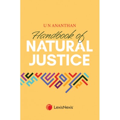 LexisNexis's Handbook Of Natural Justice - Edition 2023