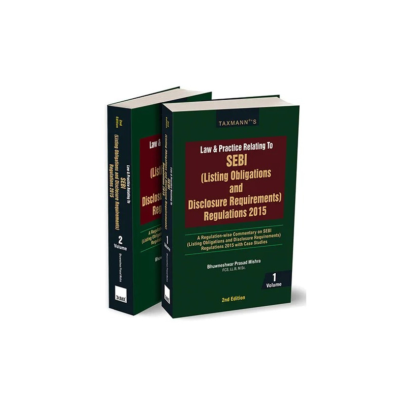 Taxmann's Law & Practice Relating to SEBI (Listing Obligations And Disclosure Requirements) Regulations 2015, Set of 2 vols. - 2nd Edition 2025