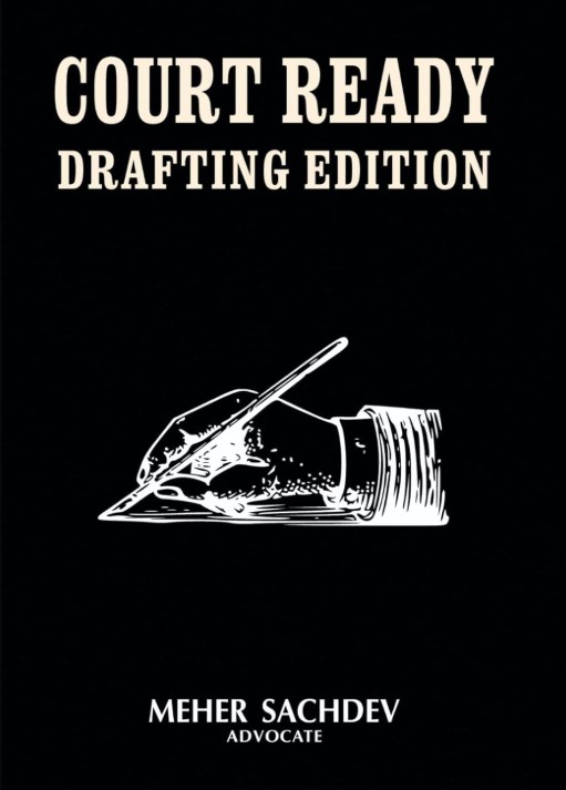 Mehar Sachdev's Court Ready Drafting Edition - 1st Edition 2025