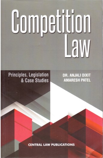 CLP'S Competition Law, Principles, Legislation & case Studies - 1st Edition 2025