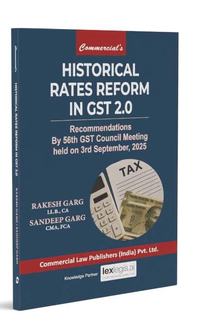 Commercial's Historical Rates Reform in GST 2.0 ( 56th GST Council Meeting held on 3rd September 2025 )