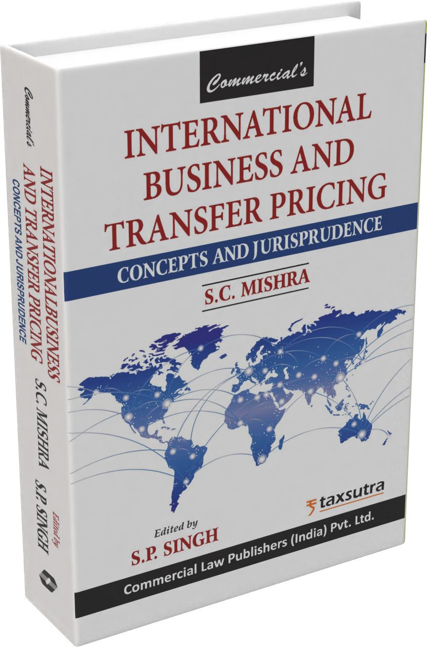 Commercial’s International Business and Transfer Pricing ( Concepts and Jurisprudence ) - Edition 2025