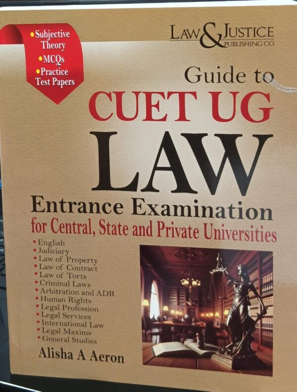 L&J Guide To CUET UG LAW Entrance Examination for Central, state and private universities - Edition 2024 L&J Guide To CUET UG LAW Entrance Examination for Central, state and private universities - Edition 2024