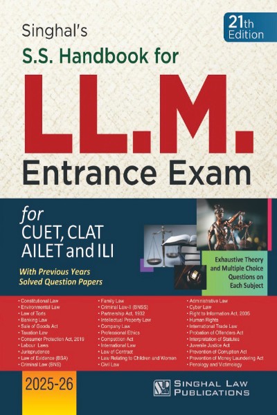 SS Handbook for LL.M. Entrance Exam for CUET, CLAT, AILET and ILI 2025-2026 | With Prev on Each Subjecious Years Solved Question Papers | Exhaustive Theory and MCQst SS Handbook for LL.M. Entrance Exam for CUET, CLAT, AILET and ILI 2025-2026 | With Prev on Each Subjecious Years Solved Question Papers | Exhaustive Theory and MCQst