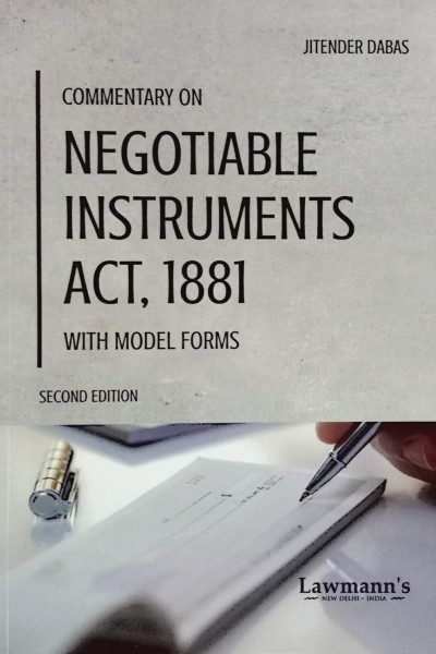 LAWMANN'S Commentary on Negotiable Instruments Act, 1881 (with Model Forms)-Edition2025