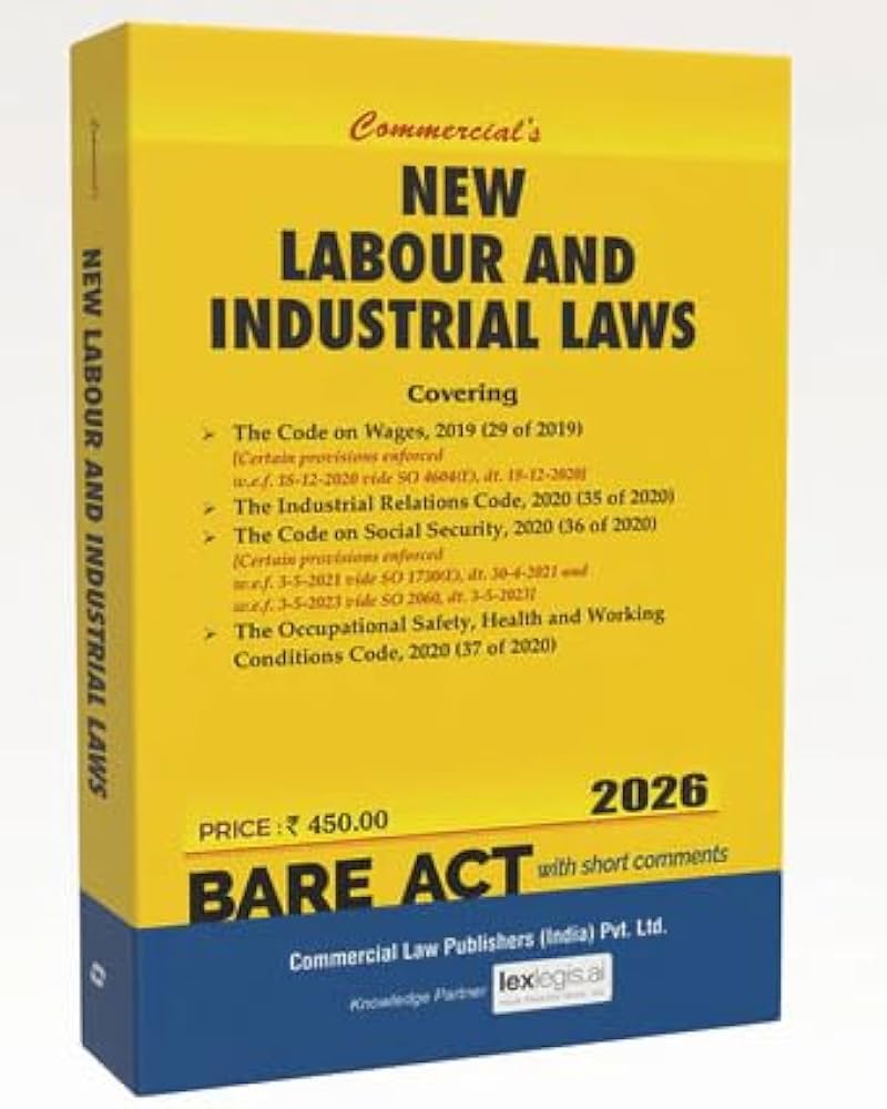 Commercial's Bare Act New Labour And Industrial Laws ( With new four code ) -Edition 2026 Commercial's Bare Act New Labour And Industrial Laws ( With new four code ) -Edition 2026