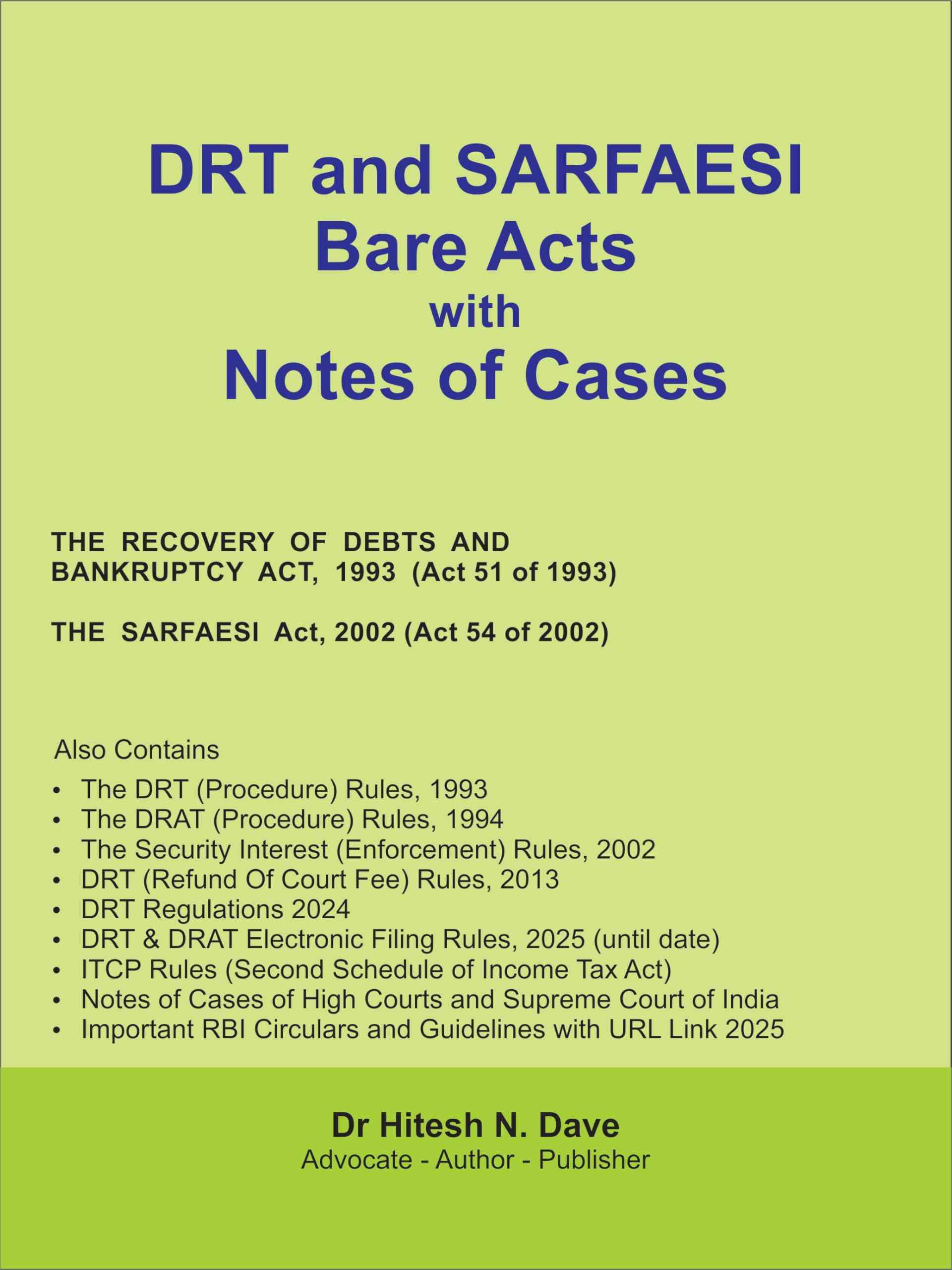 DRT and Sarfaesi Bare Act with Notes Cases- Edition 2025 DRT and Sarfaesi Bare Act with Notes Cases- Edition 2025