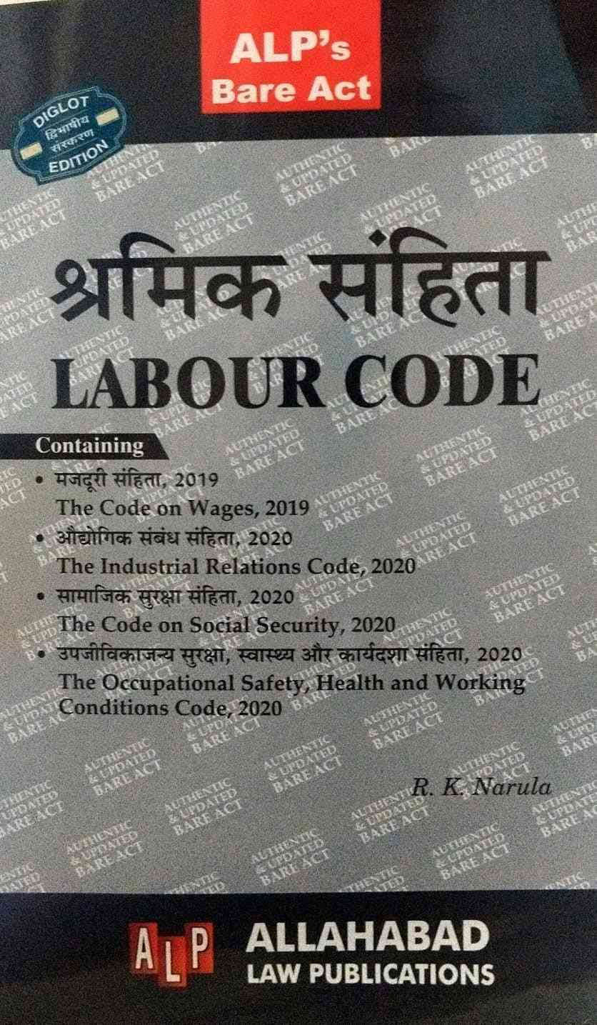 ALP's Bare Act Labour Code श्रमिक सहिंता Diglot (With New Four Code )- Edition 2026 ALP's Bare Act Labour Code श्रमिक सहिंता Diglot (With New Four Code )- Edition 2026