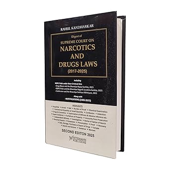 Whiesmann's Digest of Supreme Court on Narcotics and Drugs Laws - 2 Edition 2025