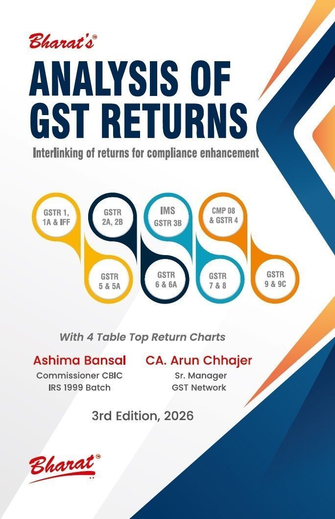 Bharat's Analysis of GST Returns Interlinking of returns for compliance enhancement  With Chart - 3rd Edition 2026