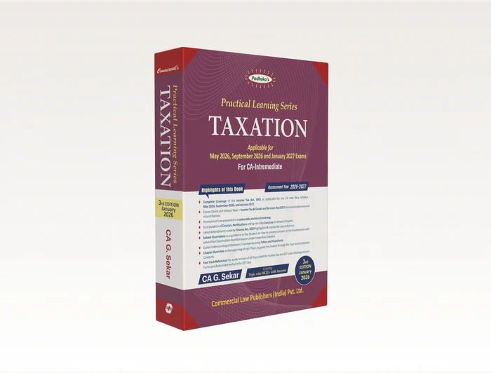 Commercial's Padhuka's  Practical Learning Series — Taxation including MCQ's (CA Inter) - 3rd Edition 2026