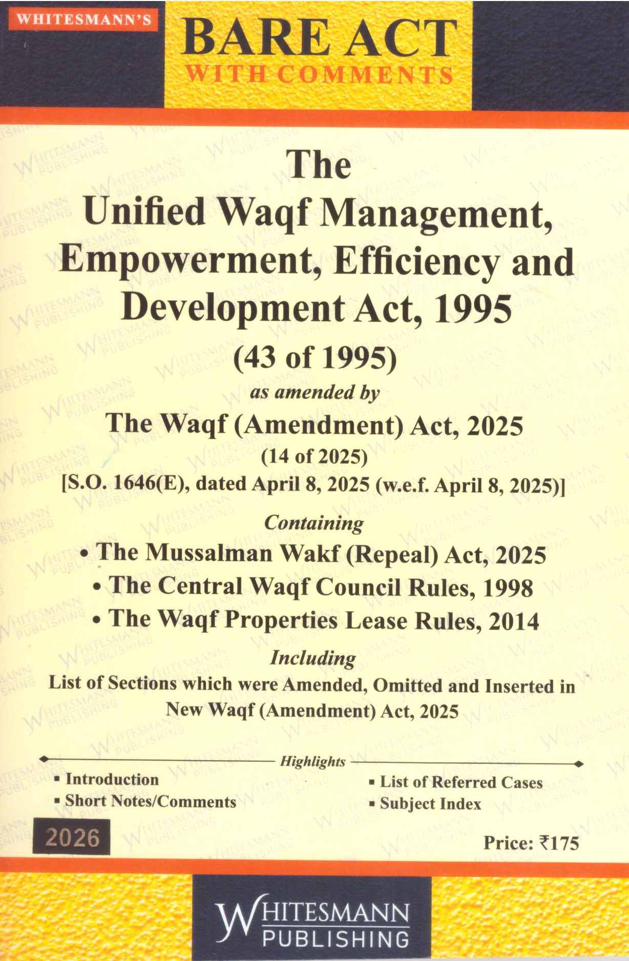 Whitesmann's Bare Act With Comments The Unified Waqf Management Empowerment , Efficiency and Development Act, 1995  - Edition 2026
