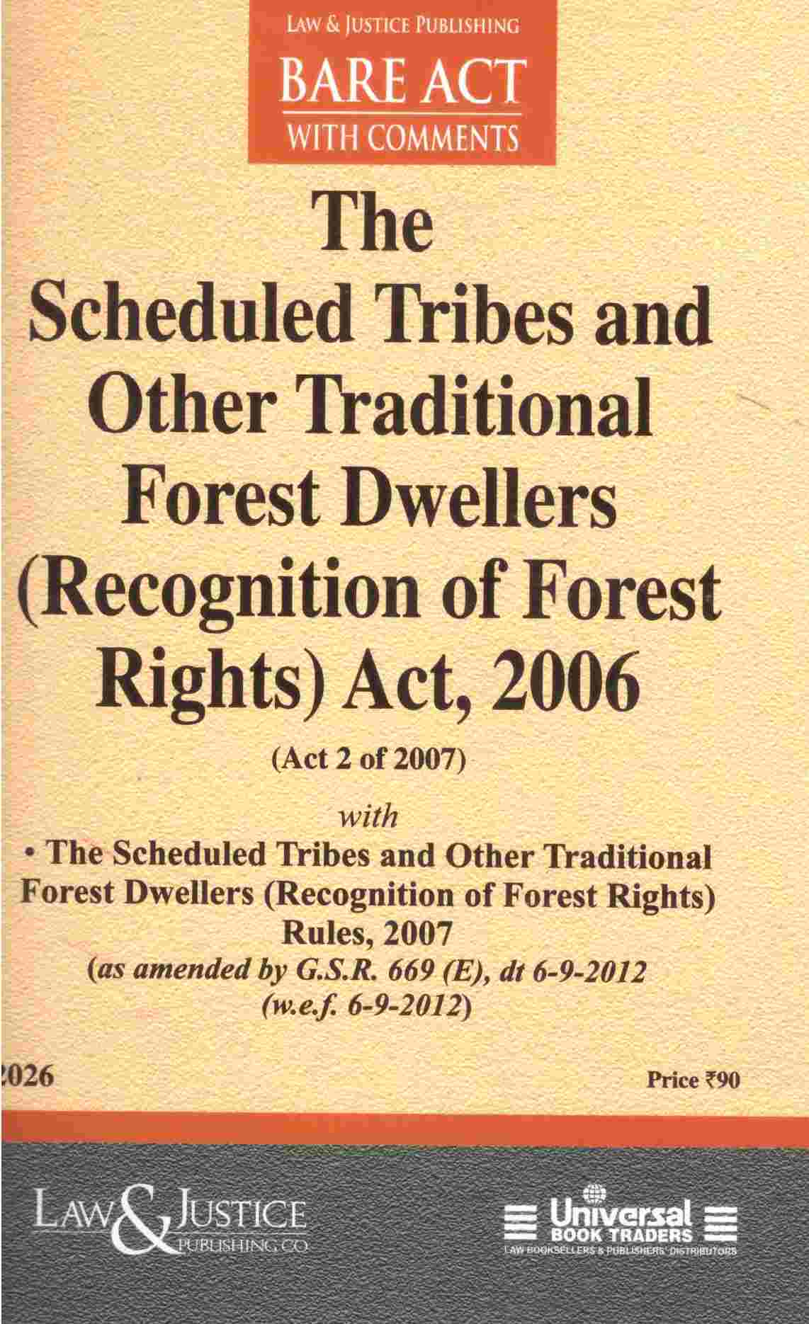 L&J's Bare Act The Scheduled Tribes and other Traditional Forest Dwellers ( Recognition of Forest Right) Act, 2006 -  Edition 2026