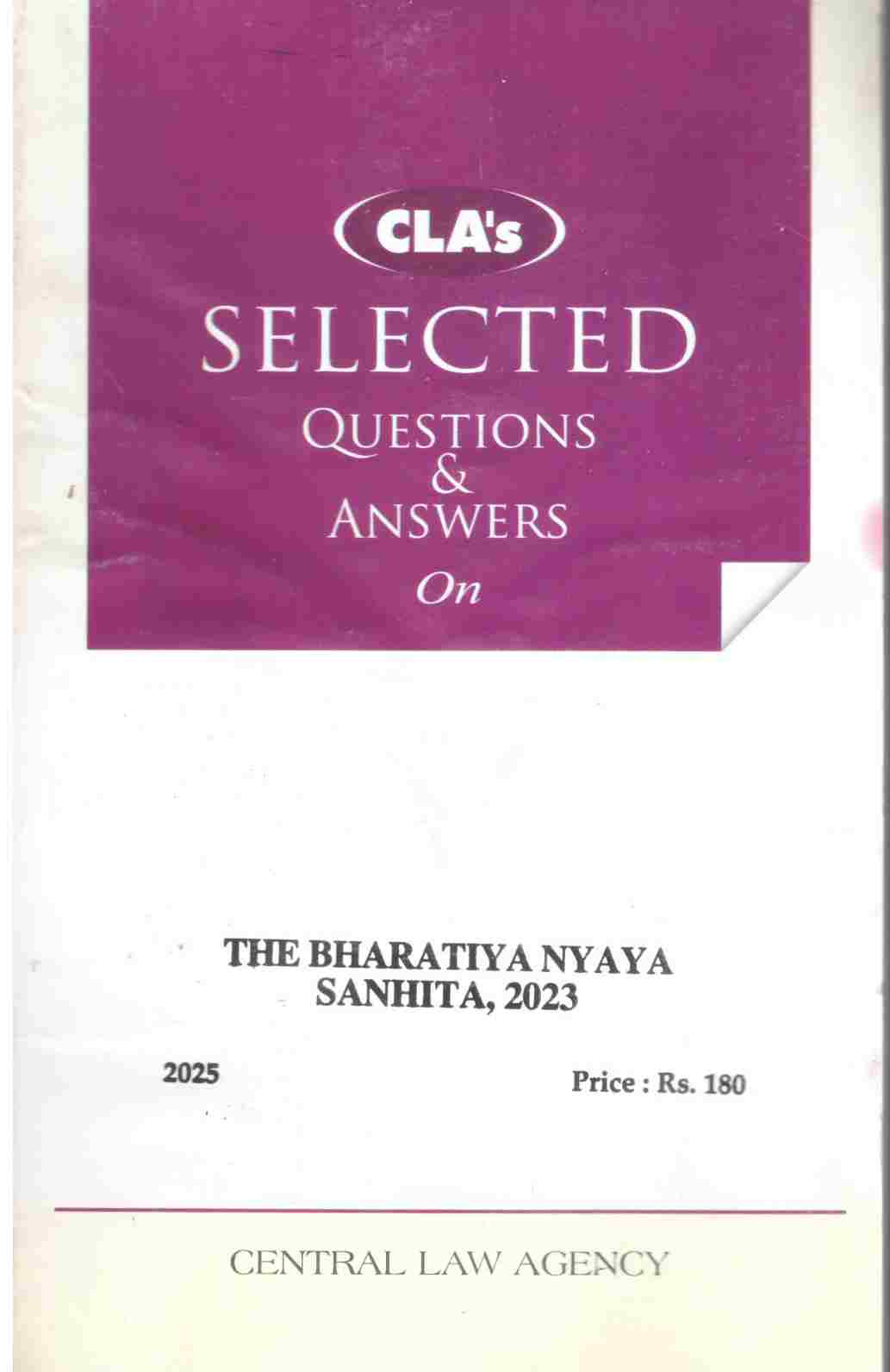 CLA's Selected Q&A on The Bhartiya Nyaya Sakshya , (Bns) 2023 - Edition 2025