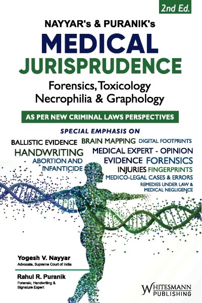 Whitesmann's Medical Jurisprudence | Forensics, Toxicology, Necrophilia and Graphology | As Per New Criminal Laws Perspectives - 2nd Edition 2026