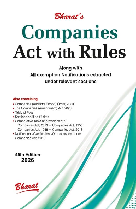 Bharat's Companies Act with Rules Along with Allexemption Notifcation extracted under relevant sections 45th - Ediiton 2026 Bharat's Companies Act with Rules Along with Allexemption Notifcation extracted under relevant sections 45th - Ediiton 2026
