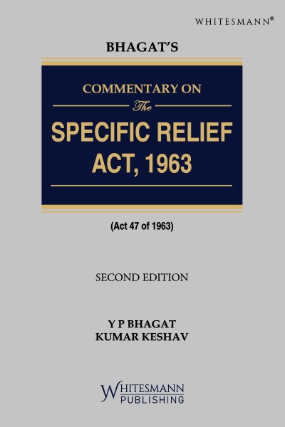 Whitesmann's Commentary on The Specific Relief Act, 1963 - 2nd Edition 2025