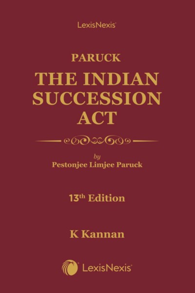 LexisNexis's  Paruck The Indian Succession Act - 13th Edition 2026