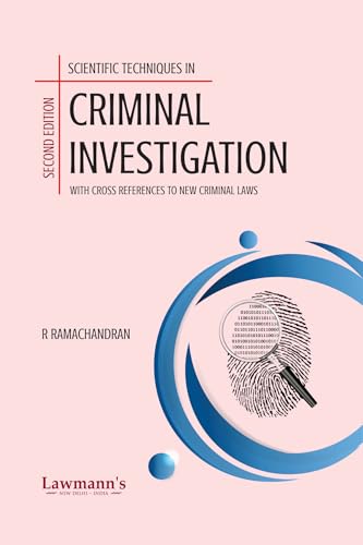 Lawmann's Scientific Techniques in Criminal Investigation With Cross References To New Criminal Laws - 2nd Edition 2026