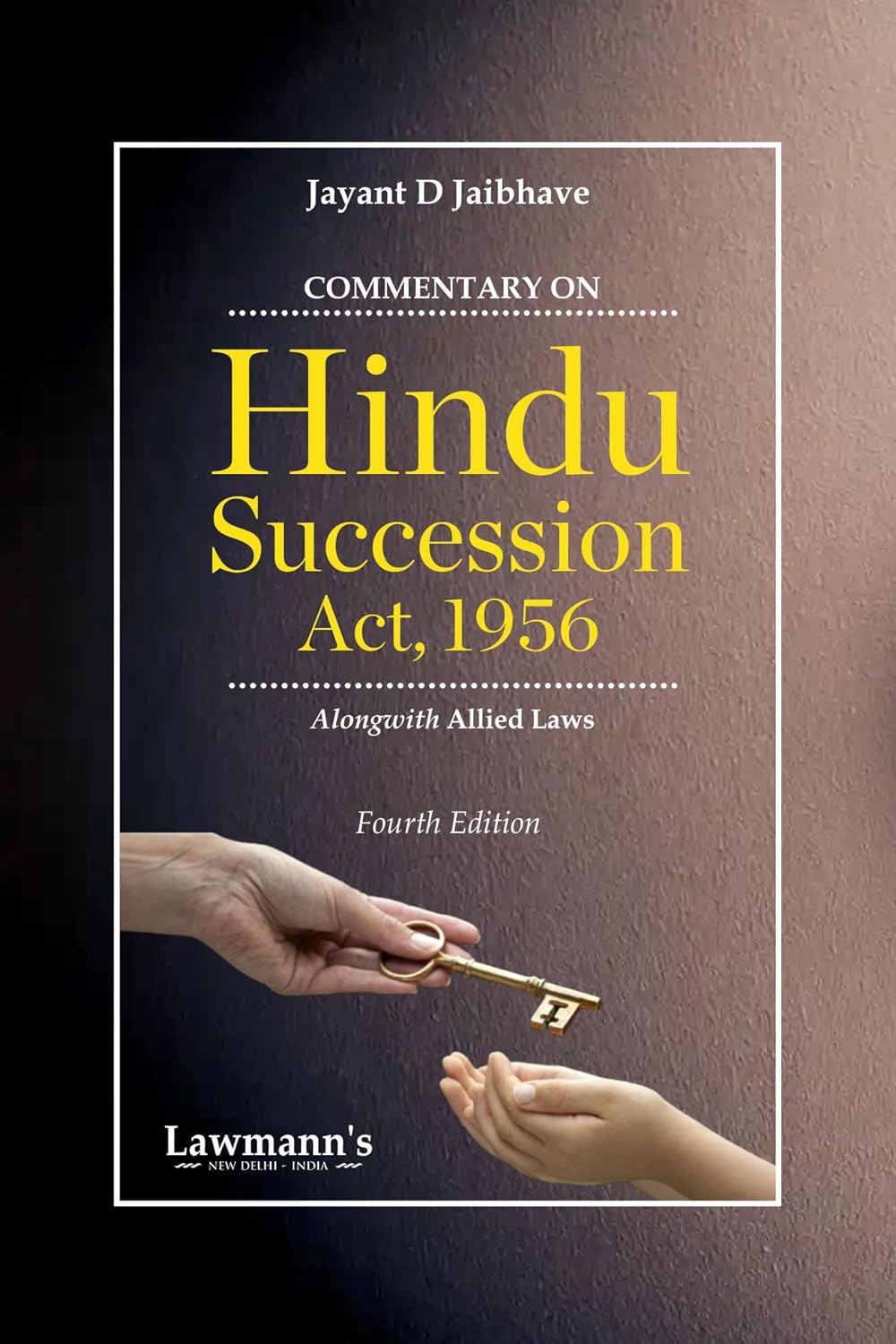 Lawmann's Hindu Succession Act , 1956 - 4th Edition 2026