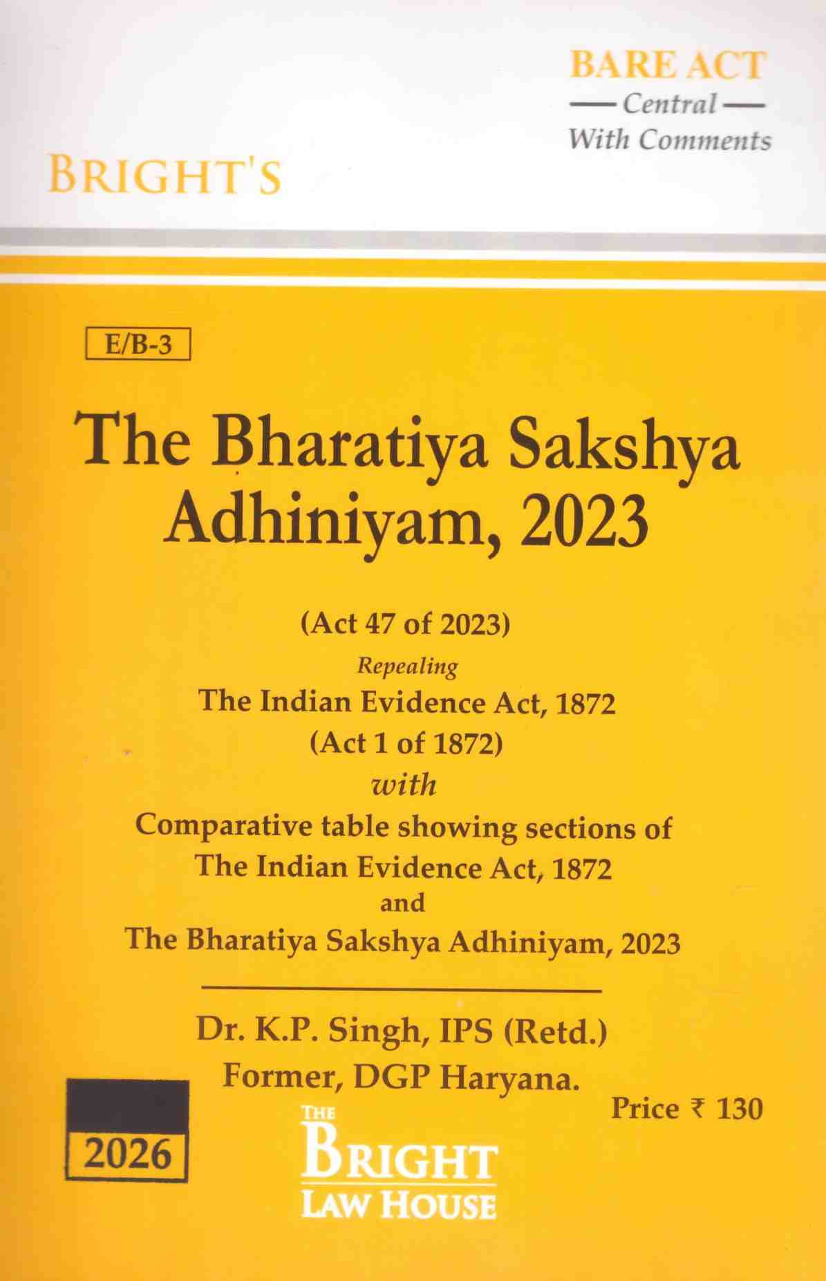 Bright's The Bharatiya Sakshya Adhiniyam , 2023 ( BSA) -  Edtion 2026